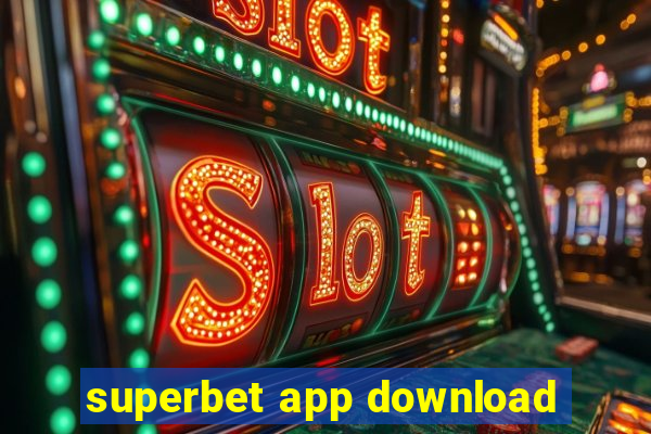 superbet app download